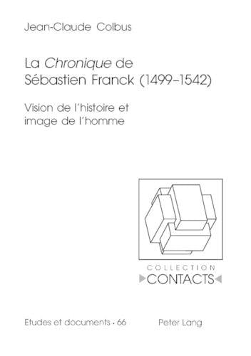 La «Chronique» de Sébastien Franck (1499-1542)