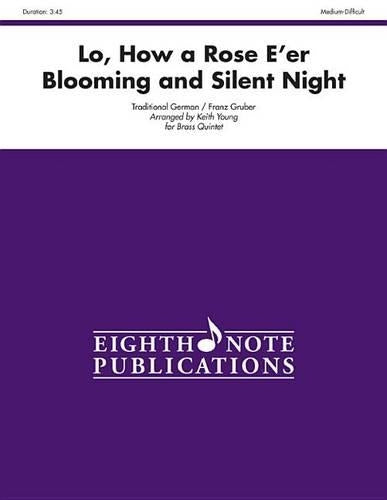 Lo. How a Rose E'er Blooming and Silent Night