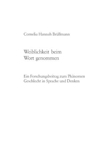 Weiblichkeit Beim Wort Genommen