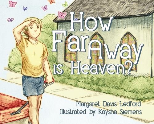 How Far Away is Heaven?