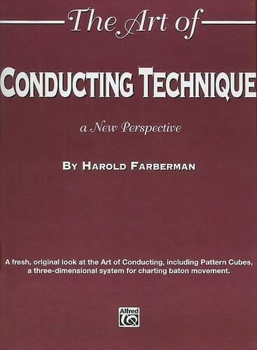 The Art of Conducting Technique