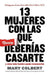 13 MUJERES CON LAS QUE NUNCA DEBERIAS CASARTE