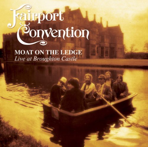 Moat On the Ledge: Live at Broughton Castle