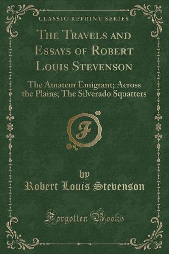 The Travels and Essays of Robert Louis Stevenson