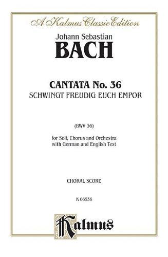 Cantata No. 36 - Schwingt freudig euch empor