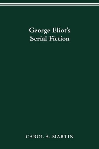George Eliot S Serial Fiction