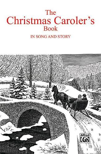 The Christmas Carolers' Book in Song & Story
