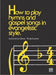 How to Play Hymns &Gospel Songs Evangelistic Style