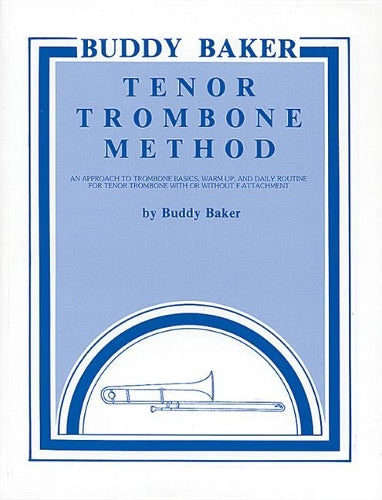 Buddy Baker Tenor Trombone Method