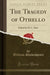 The Tragedy of Othello