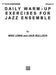 Daily Warm-Up Exercises for Jazz Ensemble, Vol. I