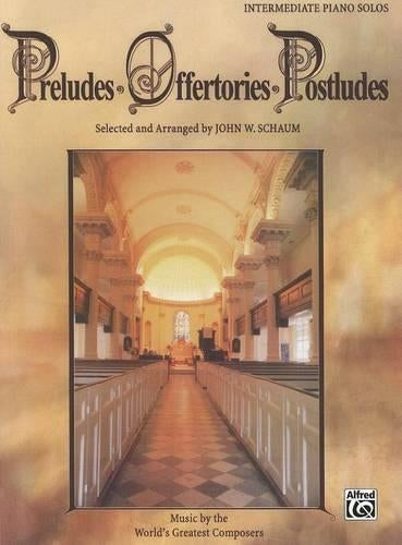 Preludes * Offertories * Postludes