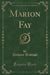 Marion Fay (Classic Reprint)