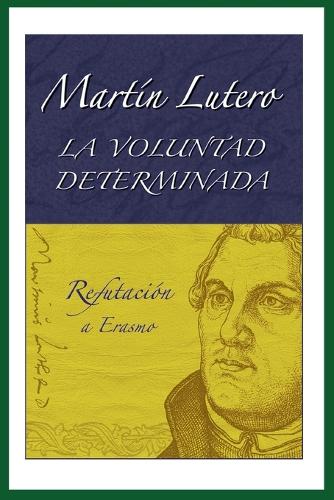 La Voluntad Determinada