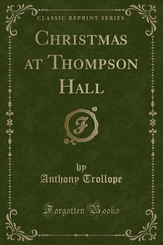 Christmas at Thompson Hall (Classic Reprint)