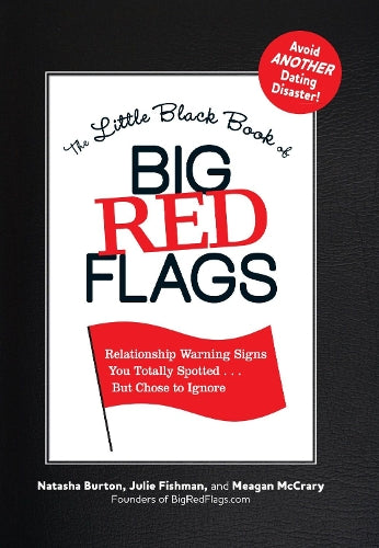 The Little Black Book of Big Red Flags