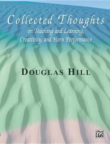 Collected Thoughts on Teaching and Learning