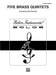 Five Brass Quintets