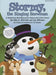 Stormy, the Singing Snowman