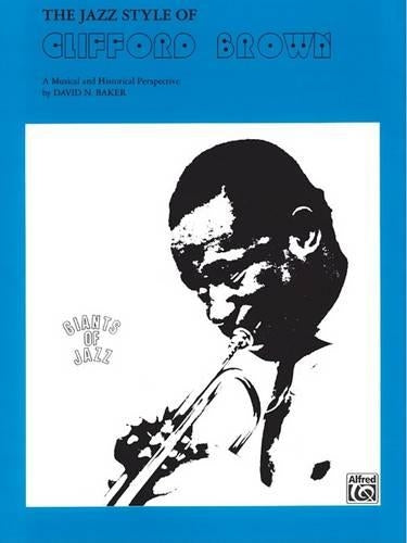 The Jazz Style of Clifford Brown