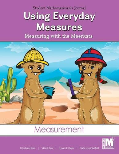 Project M2 Level 2 Unit 2: Using Everyday Measures: Measuring with the Meerkats Student Mathematician's Journal