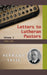 Letter to Lutheran Pastors - Volume I