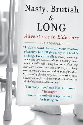 Nasty, Brutish and Long