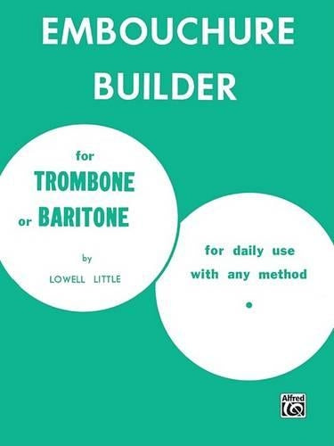 The Embouchure Builder