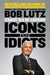 Icons And Idiots