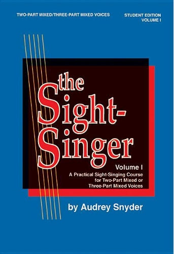 The Sight-Singer, Volume I for 2/3-Part Mixed