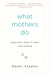 What Mothers Do Especially When It Looks Like Nothing