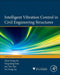 Intelligent Vibration Control in Civil Engineering Structures