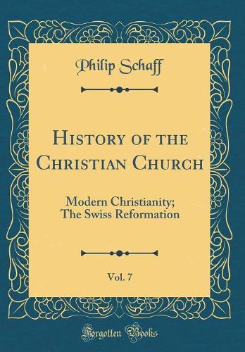 History of the Christian Church, Vol. 7