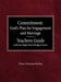 Committment God's Plan for Engagement and Marriage Teacher's Guide Lutheran High School Religion Series
