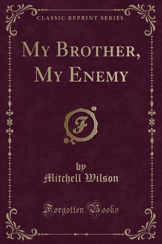 My Brother, My Enemy (Classic Reprint)