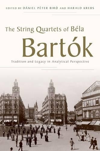 The String Quartets of Béla Bartók