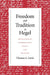 Freedom and Tradition in Hegel