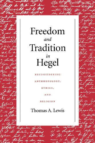 Freedom and Tradition in Hegel