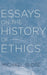 Essays on the History of Ethics