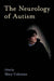The Neurology of Autism