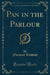 Pan in the Parlour (Classic Reprint)