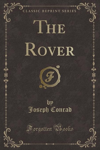 The Rover (Classic Reprint)