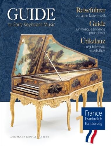 Guide to Early Keyboard Music - France, Volume 1 for Piano or Harpsichord