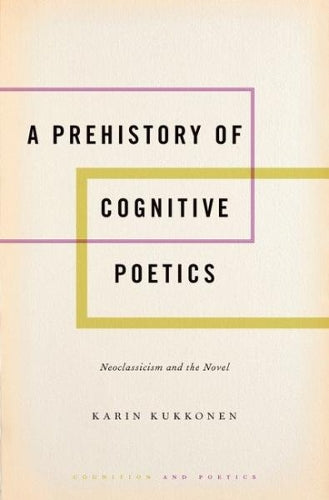 A Prehistory of Cognitive Poetics