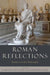 Roman Reflections