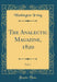 The Analectic Magazine, 1820, Vol. 1 (Classic Reprint)