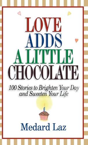 Love Adds a Little Chocolate