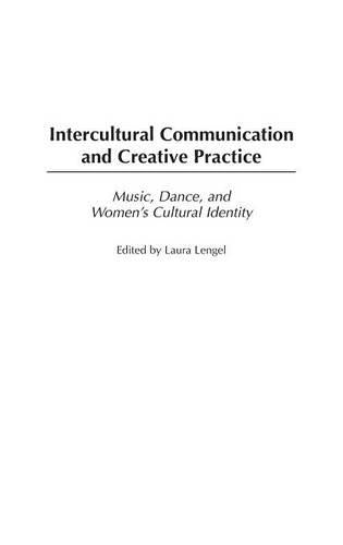 Intercultural Communication and Creative Practice