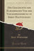 Die Geschichte Der Elbgermanen VOR Der Voelkerwanderung in Ihren Hauptzuegen (Classic Reprint)