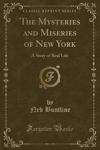 The Mysteries and Miseries of New York